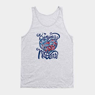 Kindness Matters Tank Top